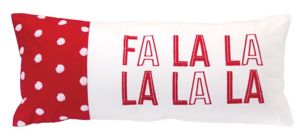 Fa La La La La Pillow 21"L x 9"W Cotton