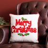 Merry Christmas and Holly Pillow 16"SQ Polyester