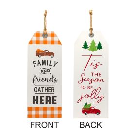 Tis The Season and Friends & Family Tag (Reversable) 9.45"L x 23.62"H MDF