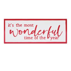 It's The Most Wonderful Time Sign 17"L x 6.75"H Metal